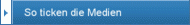 So ticken die Medien