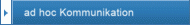 ad hoc Kommunikation