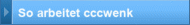 So arbeitet cccwenk