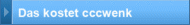 Das kostet cccwenk
